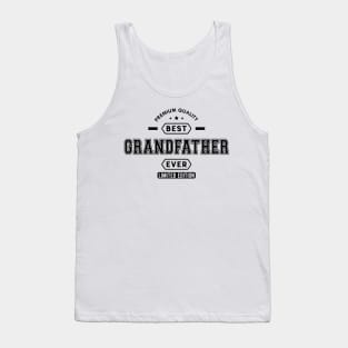 Grandfather - Best Grandfather Ever Limited edition Tank Top